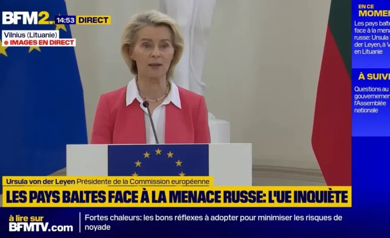 Ursula von der Leyen s&rsquo;exprime sur les intimidations russes dans les pays baltes