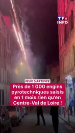 Feux d&rsquo;artifice et saisies en Centre-Val de Loire