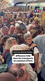 Visite du Pape en France : affluence dans les transports parisiens