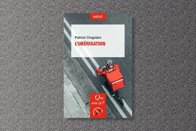 L&rsquo;ubérisation et le déni des plateformes numériques