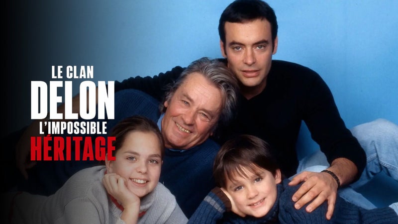 Le Clan Delon : l&rsquo;impossible héritage